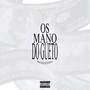 Os Mano Do Gueto (Explicit)