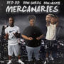 Mercenaries (feat. BTD DD & BBN NUSKII) [Explicit]