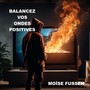 Balancez vos ondes positives (Explicit)