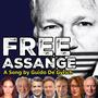 Lasst Julian Assange frei (feat. Daniele Ganser, Oskar Lafontaine, Dieter Hallervorden, Sigmar Gabriel, Robert Habeck & Guido De Gyrich)