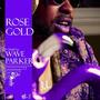 Rose Gold (DJ 24K Remix) [Explicit]