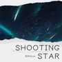 SHOOTING STAR