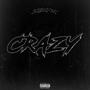 Crazy (Explicit)