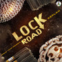 Lock Road (Explicit)