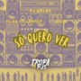 Só Quero Ver (Explicit)