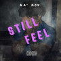 Still Feel (Explicit)