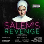 Salem's Revenge: A New Musical (Explicit)