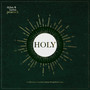 Holy: A Collection of Psalms, Hymns & Spiritual Songs