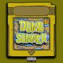 Dumb Summer (Explicit)