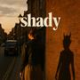Shady (Explicit)