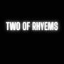 Two of Rhyems (Explicit)