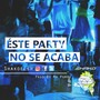 Este Party No Se Acaba