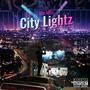 City Lightz (Explicit)