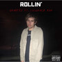 Rollin' (feat. Loudpack Kap) (Explicit)