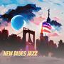 New Blues Jazz