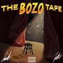 THE BOZO TAPE (Explicit)