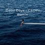 Good Days (CEDIN Remix)