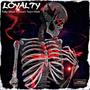 Loyalty (feat. DreamTeam Moet) [Explicit]