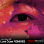 Love Gone REMIXES