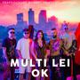 Multi Lei OK (feat. Ionescu Robert, Lucy & Vegu)