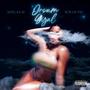 Dream Gyal (feat. Da Pay) [Explicit]