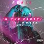 In The Party! (feat. amr music) [Remix] [Explicit]