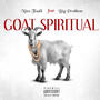 Goat Spiritual (feat. Big Problem) [Explicit]