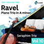 Ravel: Piano Trio In A Minor (Trio Through Time, Vol. 10)