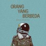 Orang Yang Berbeda