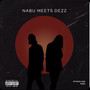 NABU MEETZ DEZZ (Explicit)