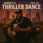 Thriller Dance (feat. O3) [Explicit]
