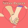 Never Regret