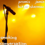 Smoking Conversation (Explicit)