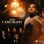 The Ceremony (Explicit)