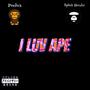 I LUV APE (feat. Splash Drexler) [Explicit]