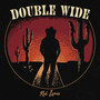 Double Wide (Explicit)