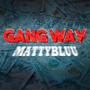 Gang Way (Explicit)