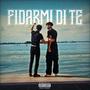 FIDARMI DI TE (feat. Rimahh) [Explicit]