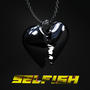 Selfish (feat. Kenny Lu)