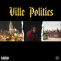 Ville Politics (Explicit)