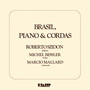 Brasil, Piano & Cordas