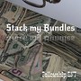 Stack My Bundles (Explicit)