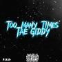 Too Many Times (Explicit)