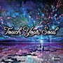 Touch Your Soul (feat. Faneto Jay) [Explicit]