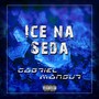 Ice na seda (Explicit)