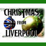 Christmas From Liverpool