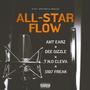 ALL -STAR FLOW (feat. Ant Earz, Dee Gizzle & T.N.O Cleva) [Explicit]