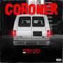 Coroner (feat. Sleepy D & Shady p) [Explicit]