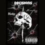 Bad Decisions (feat. Rixhy) [Explicit]