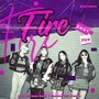 Fire (cover: 2NE1) 初恋大明星 Ver.